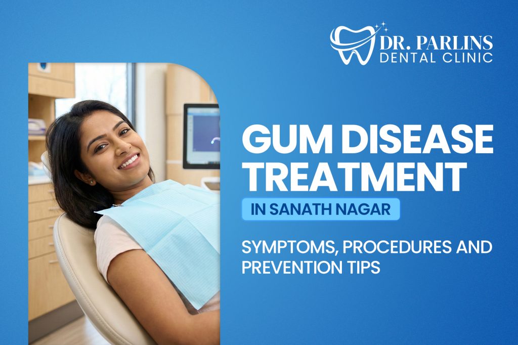Gum disease treatment in Sanath Nagar